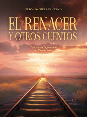 cover image of El renacer y otros cuentos